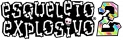 Esqueleto Explosivo 2